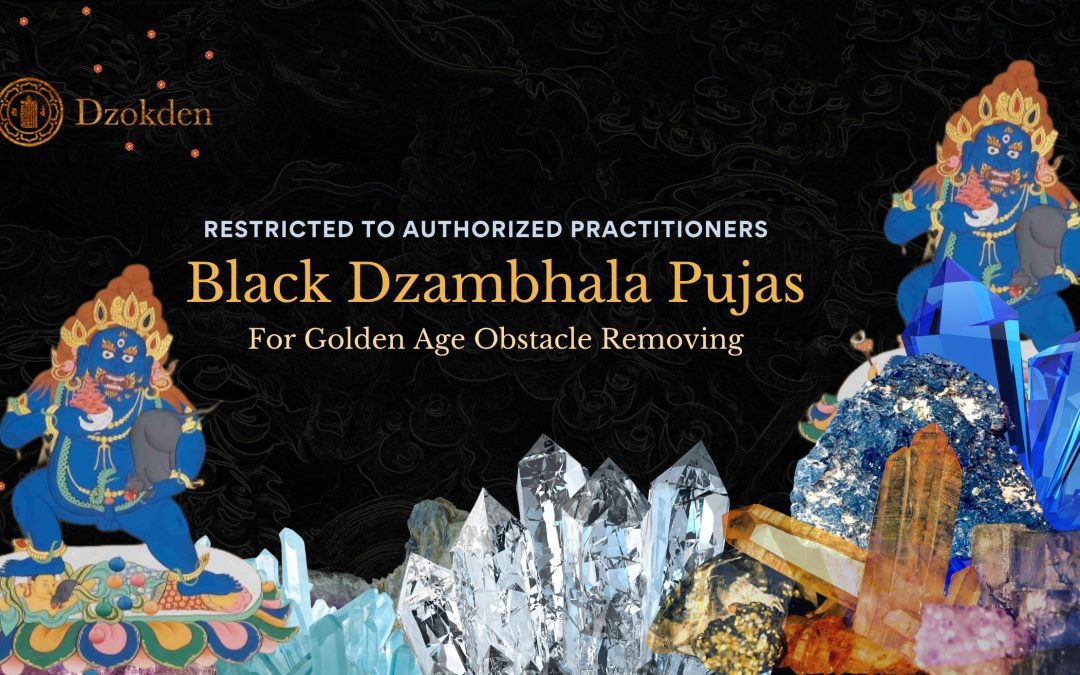 Black Dzambhala Pujas for Golden Age Obstacle Removing