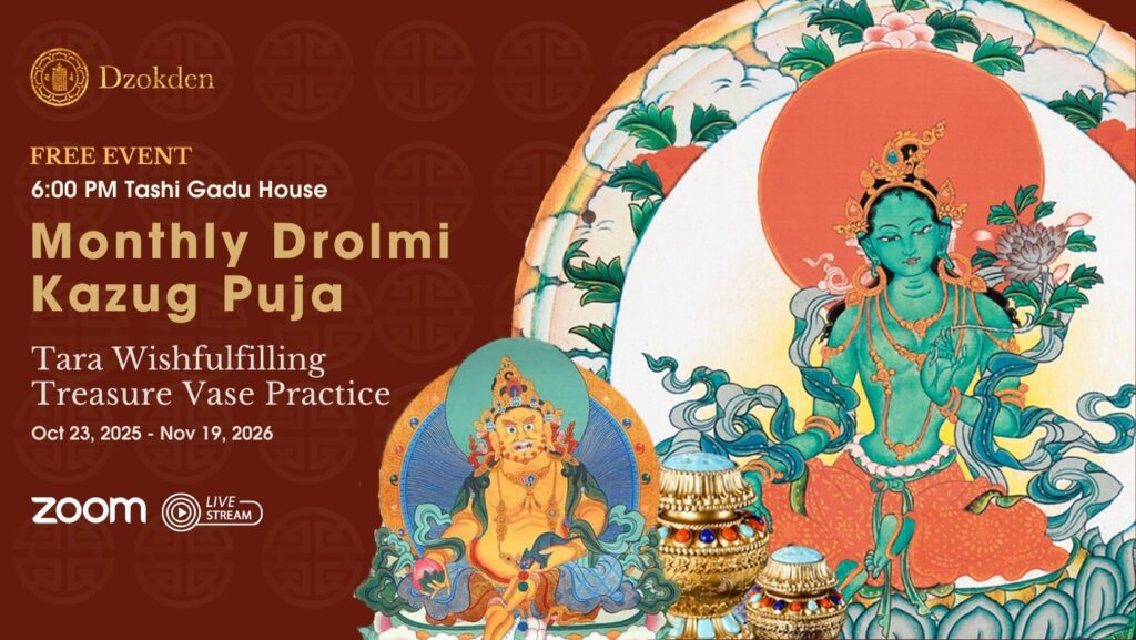 Monthly Drolmi Kazug Puja – Tara Wishfulfilling Treasure Vase Practice